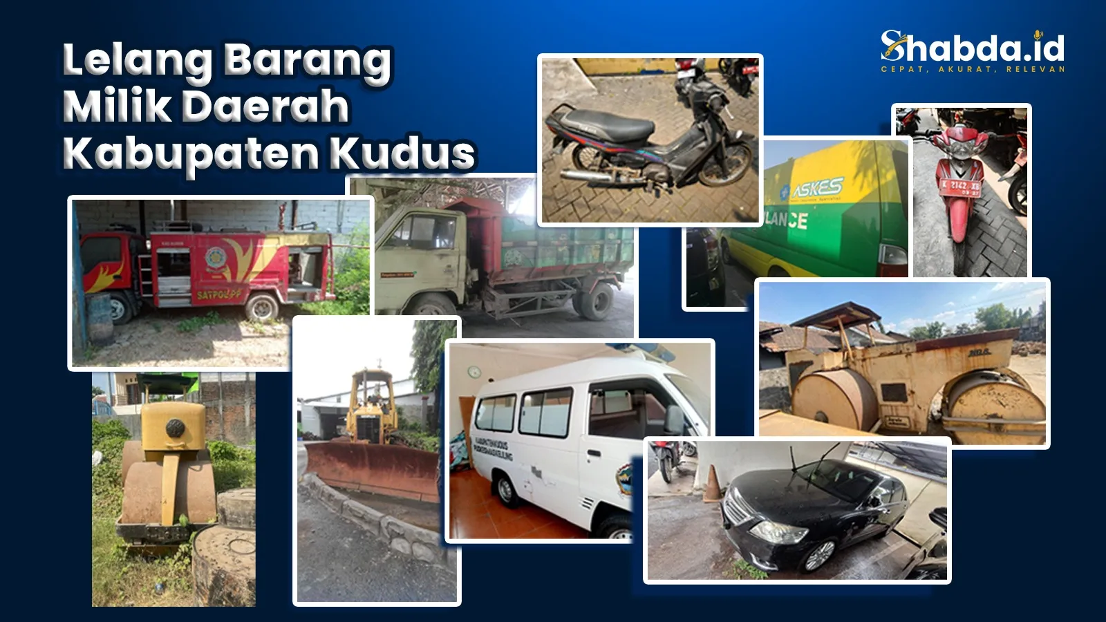 Pemkab Kudus Lepas Aset Rusak: Ada Accord, Camry, Ambulans hingga Alat Berat